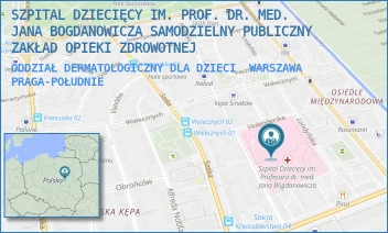 ODDZIAŁ DERMATOLOGICZNY DLA DZIECI - SZPITAL DZIECIĘCY IM. PROF. DR. MED. JANA BOGDANOWICZA SAMODZIELNY PUBLICZNY ZAKŁAD OPIEKI ZDROWOTNEJ - NIEKŁAŃSKA 4/24,  WARSZAWA PRAGA-POŁUDNIE